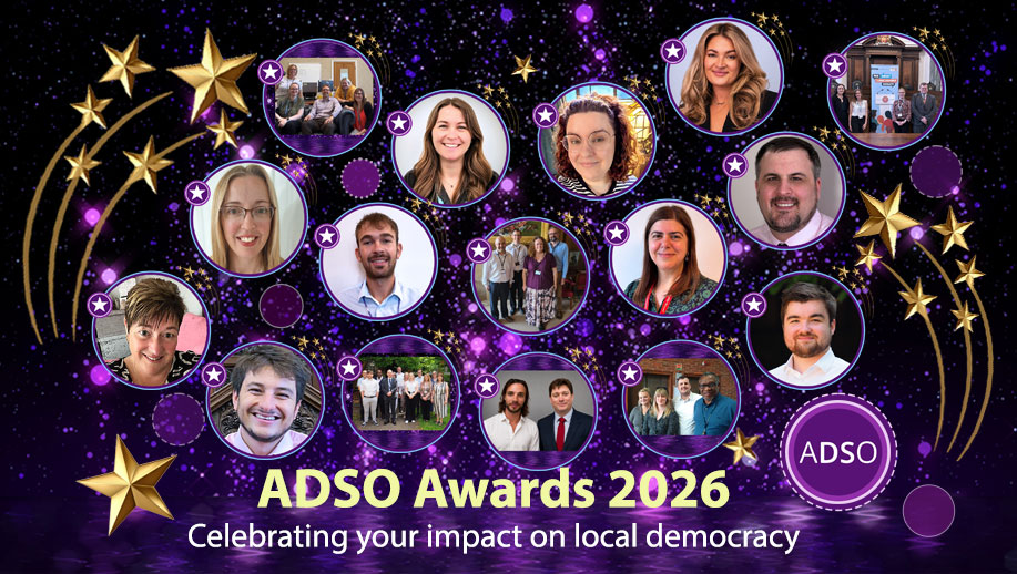 ADSO Awards 2026 Celebrating your impact on local democracy.